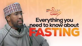 RAMADAN 2025: Everything You Need to Know About Fasting || Ustadh Abdulrahman Hassan || AMAU