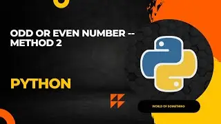 Odd or even number --method 2 || PYTHON