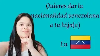 Requisitos para dar nacionalidad venezolana a mi bebé 2022