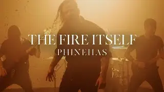 Phinehas - The Fire Itself (Official Music Video)