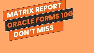 Building a Matrix Report in oracle
