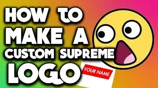 How to make Custom Supreme Logo