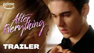 After Everything - Offizieller Trailer | Prime Video DE