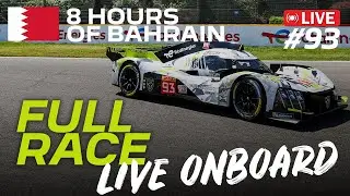 Live Onboard #93 | FULL RACE | 8 HOURS OF BAHRAIN