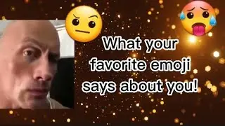 What your favorite emoji says about you!