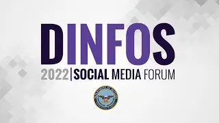 DINFOS 2022 Social Media Forum (Day 2)