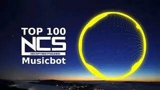 NCS - TOP 100  NCS - Best ans Free Of NCS, 6hours NoCopyRightSound - Youtube - NCS 2021