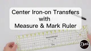 Centering with Dritz Measure & Mark Ruler