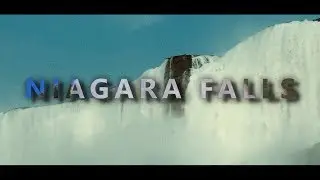 Niagara Falls- Cinematic Nikon D3300 / DJI Phantom 3 Standard