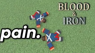 Blood And Iron PAIN | Roblox