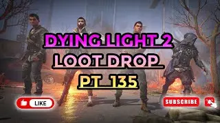 Dying Light 2 PS4-PS5 Modded Weapons Drop Pt 135