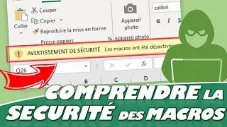 COMMENT SE PROTÉGER DES MACROS INFECTÉES PAR UN VIRUS SUR EXCEL ?