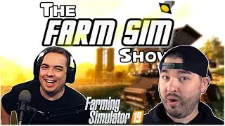 Our Guest Needs No Introduction, It's MrSealyp! | The Farm Sim Show