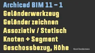 Archicad BIM 11-1 Geländerwerkzeug Intro