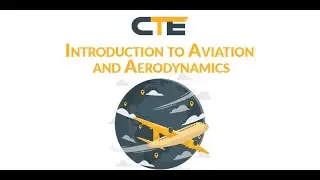 Introduction to Aviation and Aerodynamics