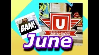 Bam! Box June 2017 Heroes & Villains Unlikely Heroes Unboxing