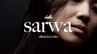 Danilla - Sarwa (Official Lyric Video)