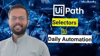 Selectors in Uipath for our daily automations #Selector , #DynamicSelector