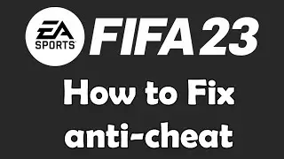 How to Fix the FIFA 23 anti-cheat error 'the application encountered an unrecoverable error'