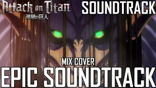 Attack On Titan S4 Soundtrack - EPIC MIX 『COVERS 』