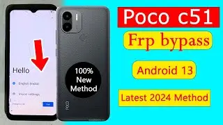 Poco c51 frp bypass android 13😜|poco c51 frp bypass 2024|