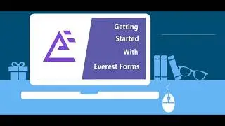 Getting Started with Everest Forms