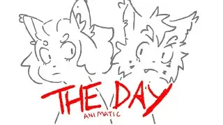 The Day (OC~Animatic ||  Unfinished?? i guess)