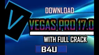 How To Get Sony Vegas Pro 17.0 For Free 100%||Download||Install