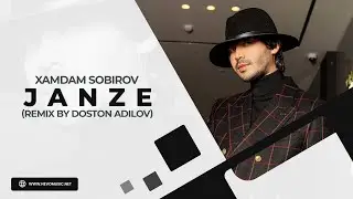 Xamdam Sobirov - Janze (remix by Doston Adilov)
