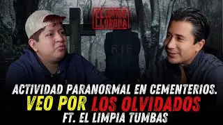 LIMPIO TUMBAS EN CEMENTERIOS,  HE ESCUCHADO MUERTOS FT. @el.limpia.tumbas.