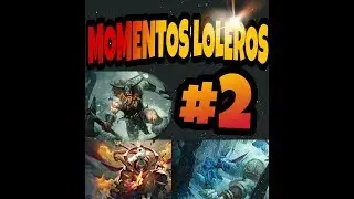 PENTAKILL? - MOMENTOS LOLEROS #2