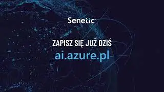 Warsztaty Senetic: Jak zacząć pracować z Azure AI