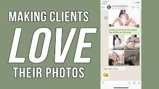 How To Make Your Female Clients and Models Love Your Photos