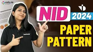 NID Paper Pattern & Marking Scheme for 2024 | NID 2024 Exam Pattern | NID 2024 Complete Pattern