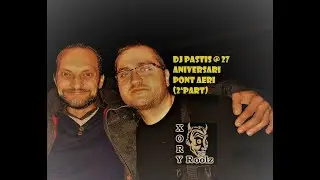 Dj Pastis @ 27 Aniversari Pont Aeri 2019 (2ªpart)