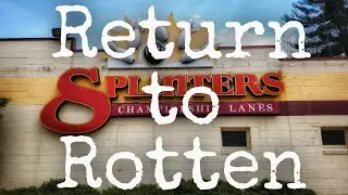 Returning to the Abandoned Splinters Bowling Alley
