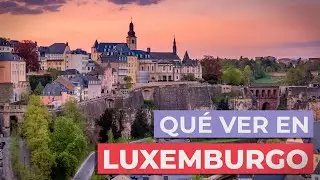 Qué ver en Luxemburgo 🇱🇺 | 10 Lugares Imprescindibles