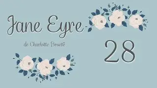 Jane Eyre Capítulo 28