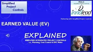 Simplified Project Controls - Earned Value Explained