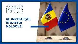 UE investește în satele Moldovei