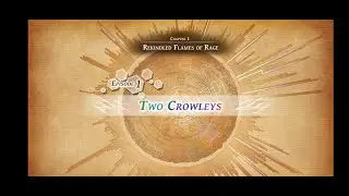 The Alchemist Code Game Story - Chapter 1: Rekindled Flames of Rage |  Episode 1: Two Crowleys