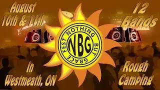 Nothing but Grace Fest 2018 -12 Bands-Westmeath,ON- 8/10&11/2018