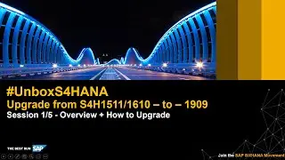 S/4HANA Upgrade #01 - Overview + How to Upgrade