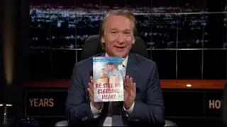 Bill Maher and Liberals