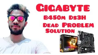 Gigabyte B450M DS3H Dead Problem Solution | B450M Shorting Problem Solution |Mosfet Shorting Problem
