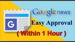 How to Get Google News Approval within 1 hour by Ayyappan Sreekumar