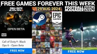 FREE GAMES THIS WEEK ON STEAM,EPIC GAMES🔥| BLACK OPS 6 BETA, FOOTBALL MANAGER 2024 AND ? |