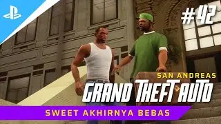 Sweet Akhirnya Bebas - GTA : San Andreas - Part 42