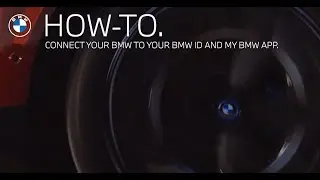 How-to Connect Your BMW ID & MyBMWApp | BMW How-To