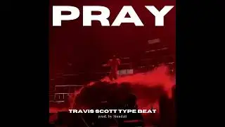 [BEAT SWITCH] Travis Scott x Mike Dean UTOPIA Type Beat | PRAY